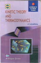 KINETIC THEORY AND THERMODYNAMICS