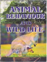 ANIMAL BEHAVIOUR AND WILD LIFE
