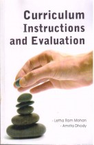 CURRICULUM INSTRUCTIONS AND EVALUATION