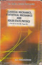 CLASSICAL MECHANICS, STATISTICAL MECHANICS AND SOLID STATE PHYSICS