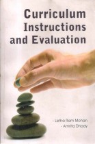 CURRICULM INSTRUCTIONS AND EVALUATION