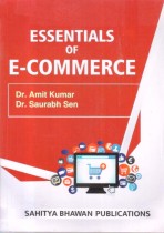 ESSENTIALS OF E - COMMERCE